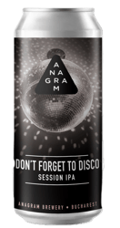 Anagram Don't Forget To Disco Bere artizanala nepasteurizata doza
